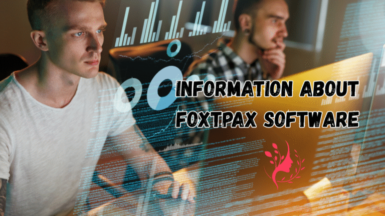 information about foxtpax software: A Complete Overview for 2025 information about foxtpax software