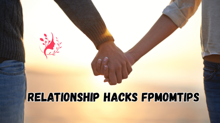 relationship hacks fpmomtips